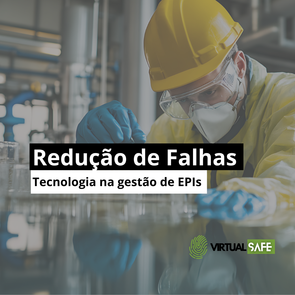 Redução de falhas: Tecnologia na gestão de EPIs