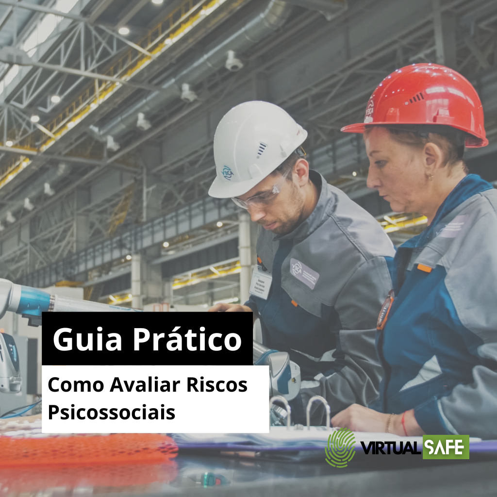 Como Avaliar Riscos Psicossociais: Guia Prático e Atualizado