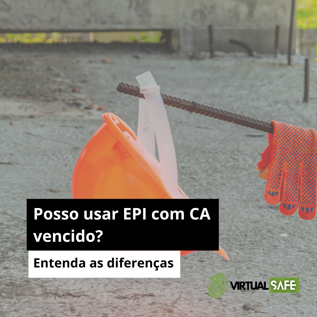 Posso usar EPI com CA vencido?